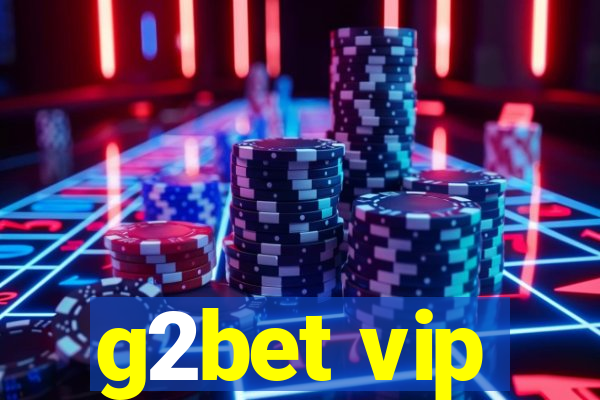 g2bet vip