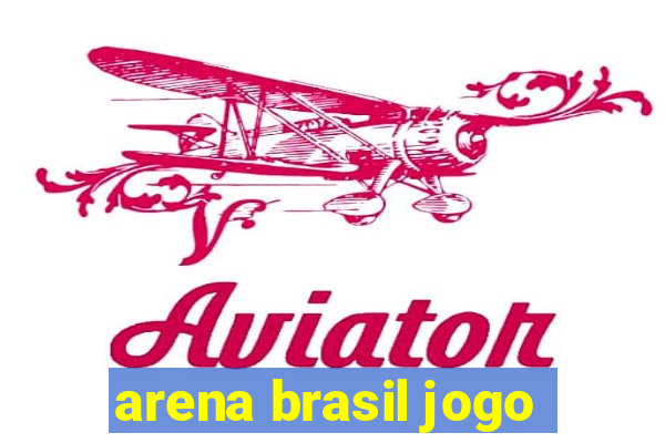 arena brasil jogo