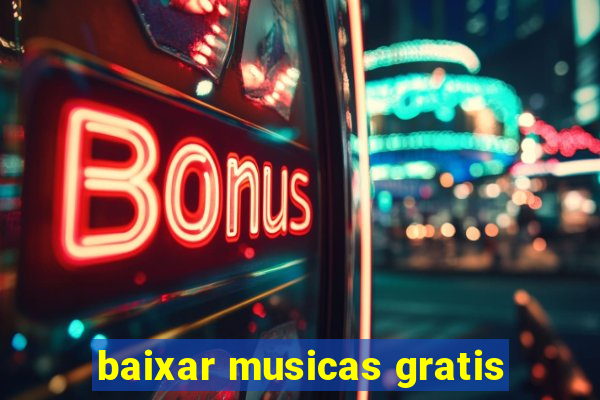 baixar musicas gratis