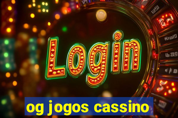 og jogos cassino