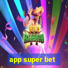 app super bet