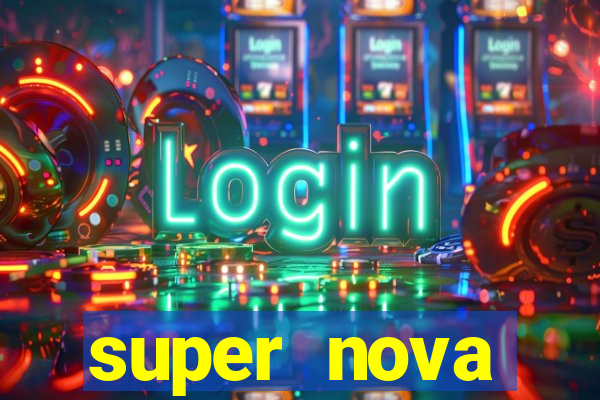 super nova itabirito itabirito portal supernova.com.br