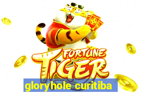 gloryhole curitiba