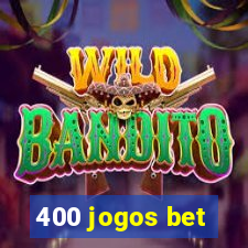 400 jogos bet