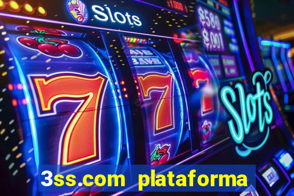 3ss.com plataforma de jogos