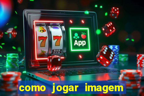 como jogar imagem no google para pesquisa