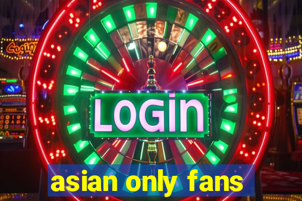 asian only fans