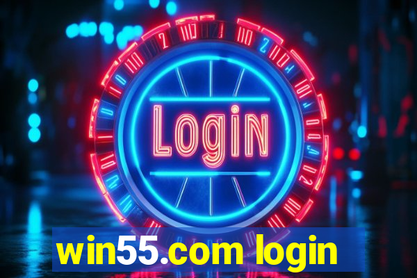 win55.com login