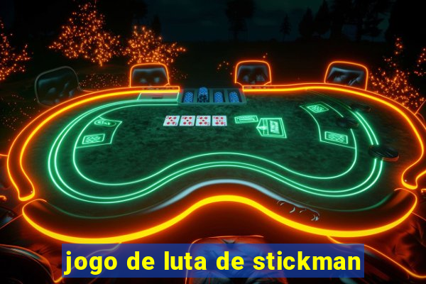 jogo de luta de stickman