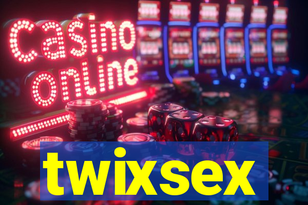 twixsex