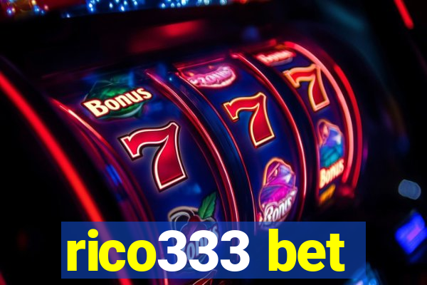 rico333 bet