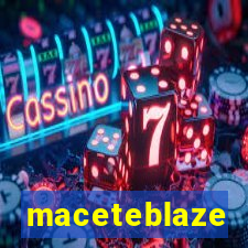 maceteblaze