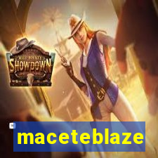 maceteblaze