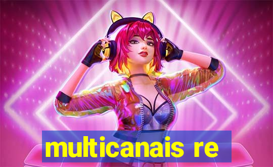 multicanais re