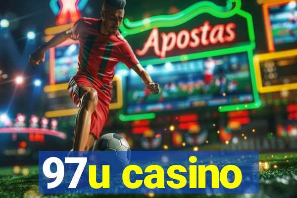 97u casino