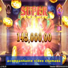 acompanhante video chamada