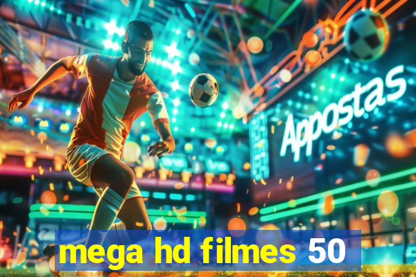 mega hd filmes 50