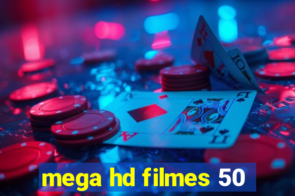 mega hd filmes 50