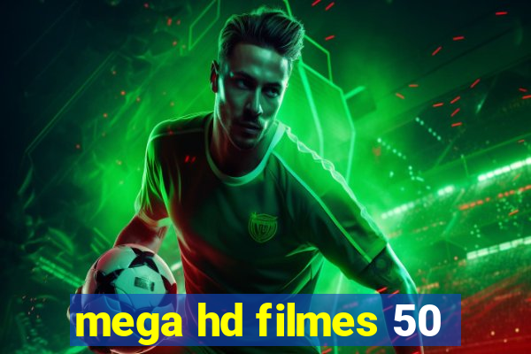 mega hd filmes 50