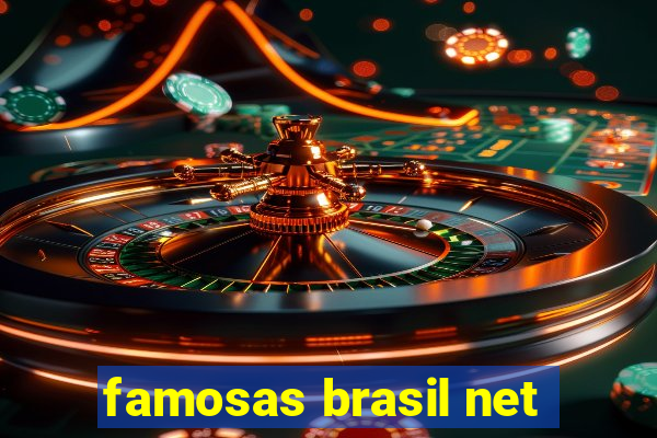 famosas brasil net