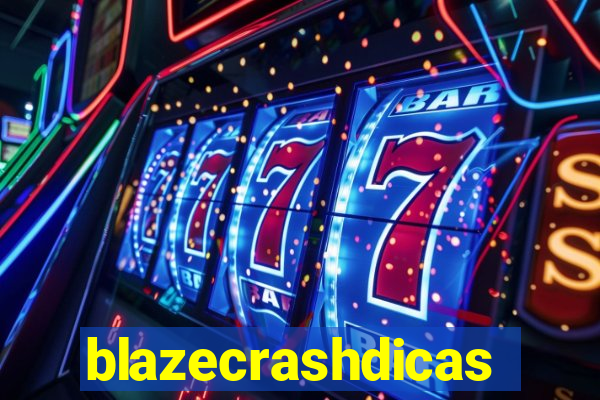 blazecrashdicas