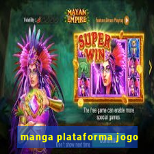 manga plataforma jogo