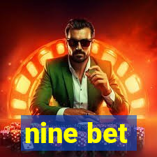 nine bet