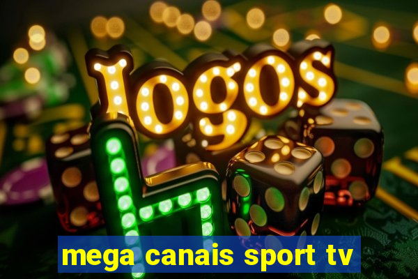 mega canais sport tv