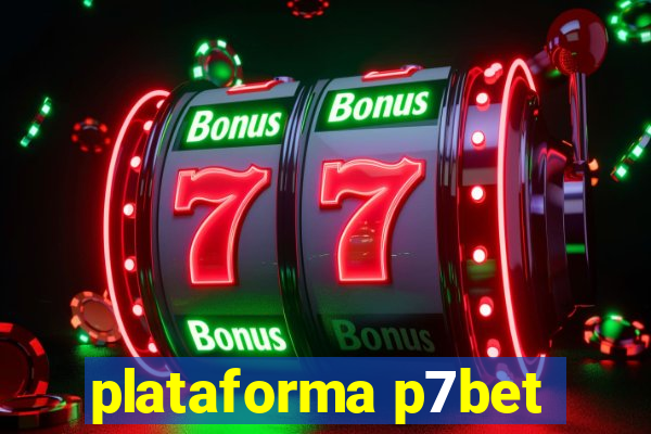 plataforma p7bet