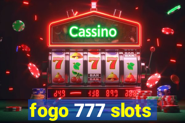 fogo 777 slots