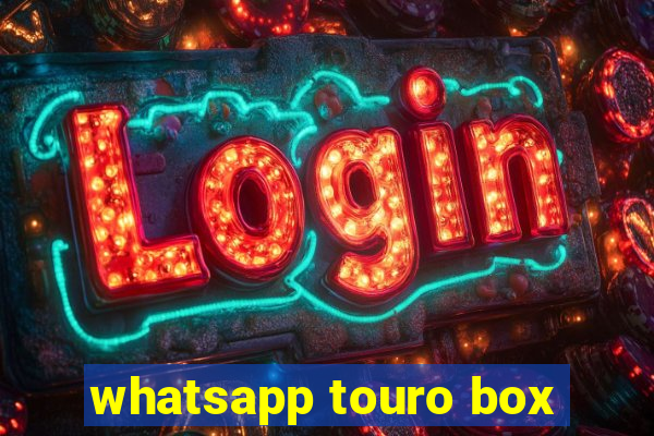 whatsapp touro box