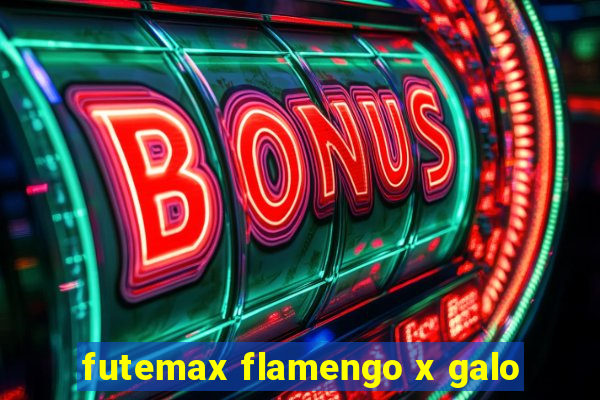 futemax flamengo x galo