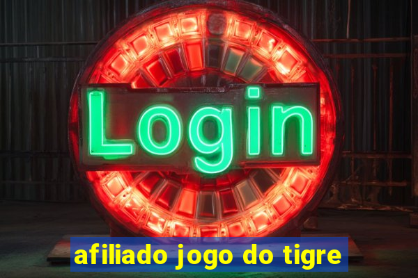 afiliado jogo do tigre