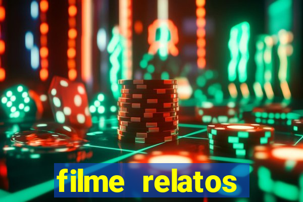 filme relatos selvagens completo dublado