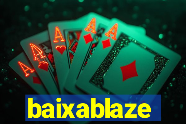 baixablaze