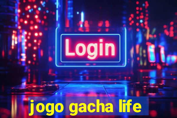 jogo gacha life