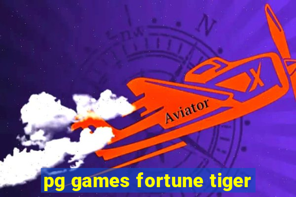 pg games fortune tiger