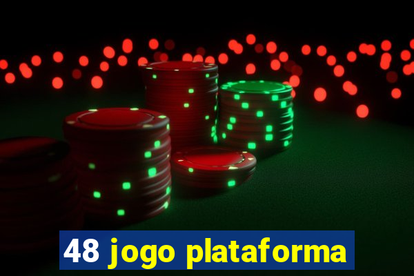 48 jogo plataforma