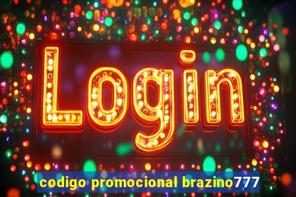 codigo promocional brazino777