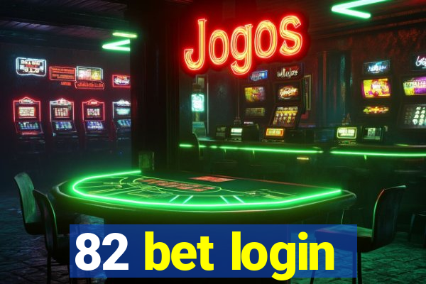 82 bet login