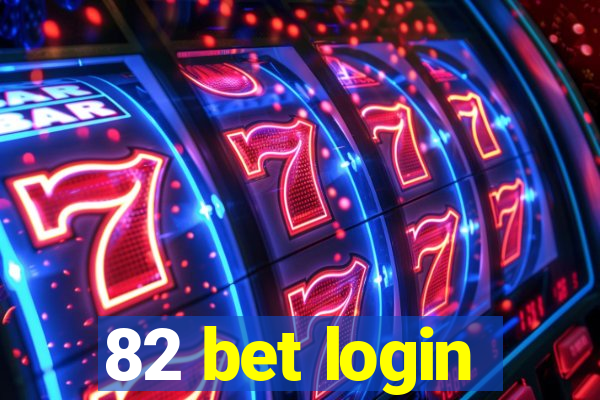 82 bet login