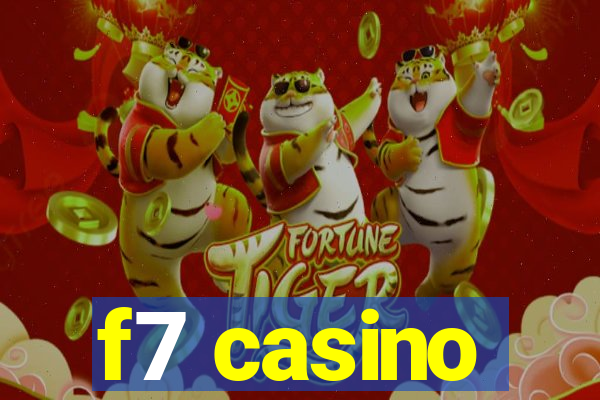 f7 casino