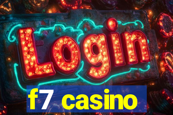 f7 casino