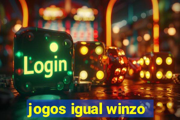 jogos igual winzo