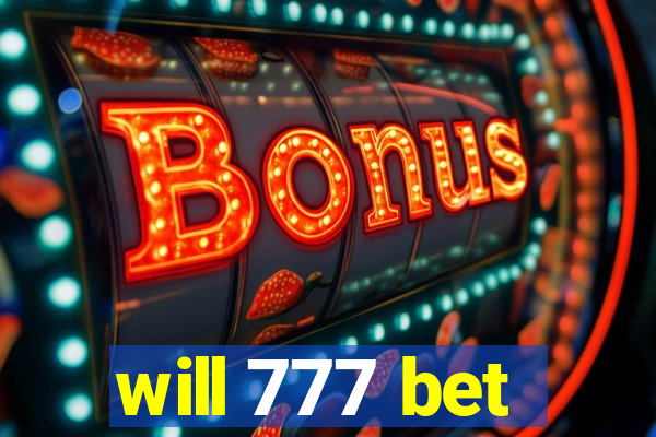 will 777 bet