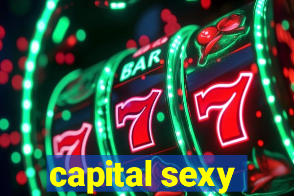 capital sexy