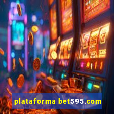 plataforma bet595.com