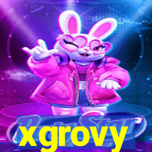 xgrovy