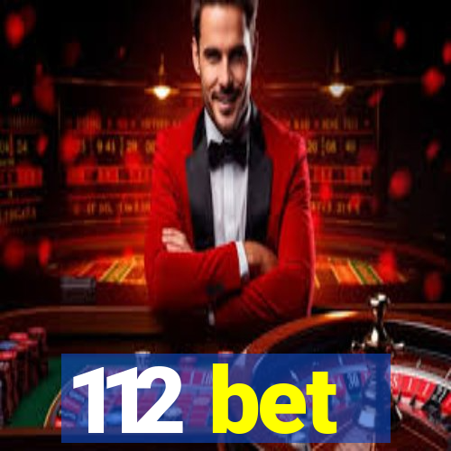 112 bet