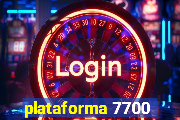 plataforma 7700